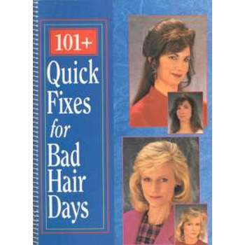 101+ Quick Fixes for Bad Hair Days