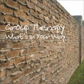 Group Therapy - What's In Your Way